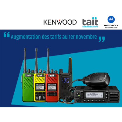 Augmentation des tarifs TAIT, KENWOOD et PMR 446